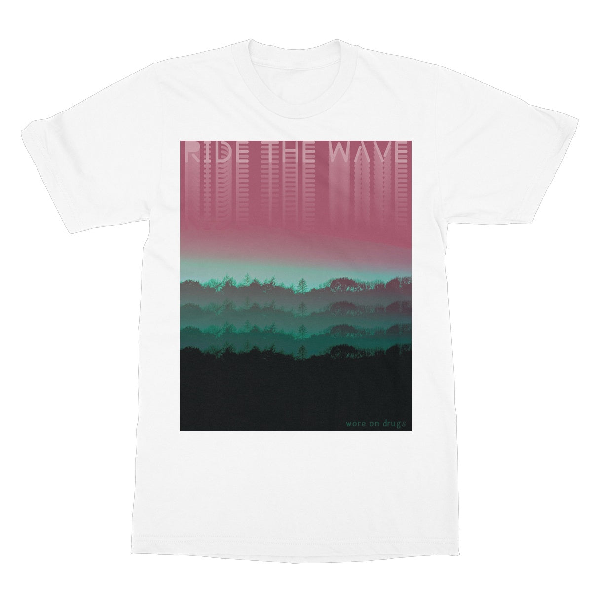 Ride The Wave by WORE ON DRUGS Softstyle T-Shirt