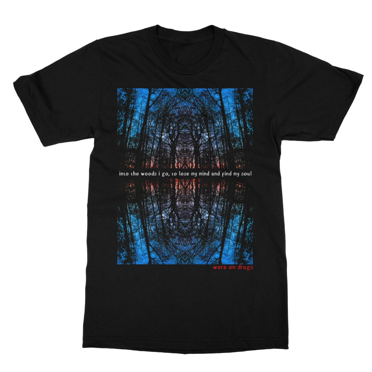 Into The Woods I Go... by WORE ON DRUGS Softstyle T-Shirt