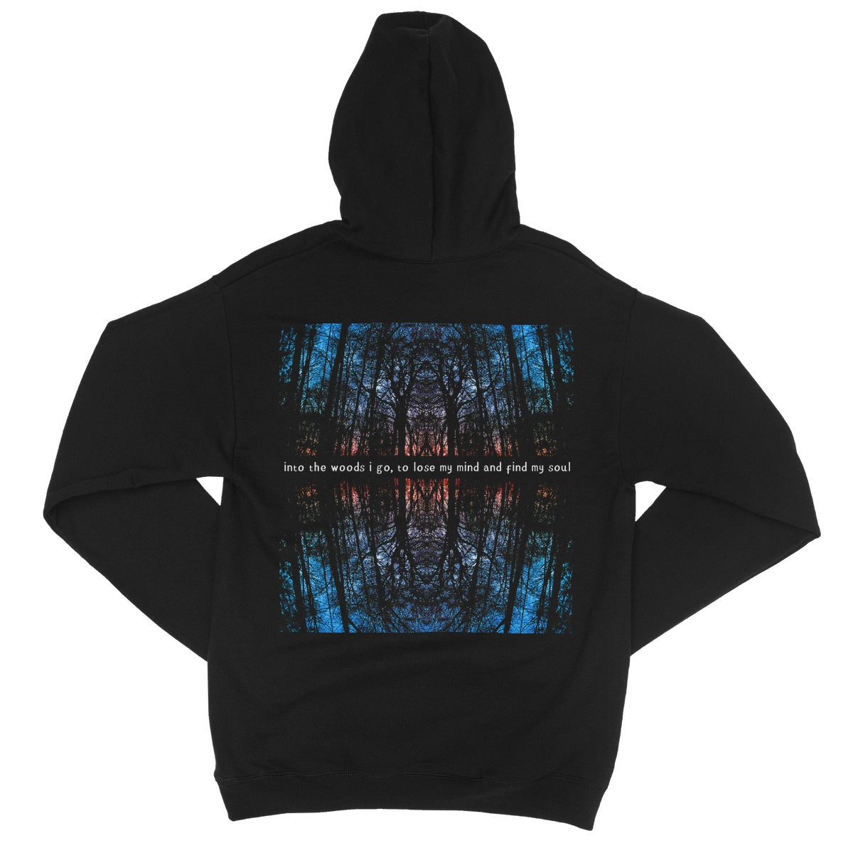 Into The Woods I Go... by WORE ON DRUGS College Hoodie