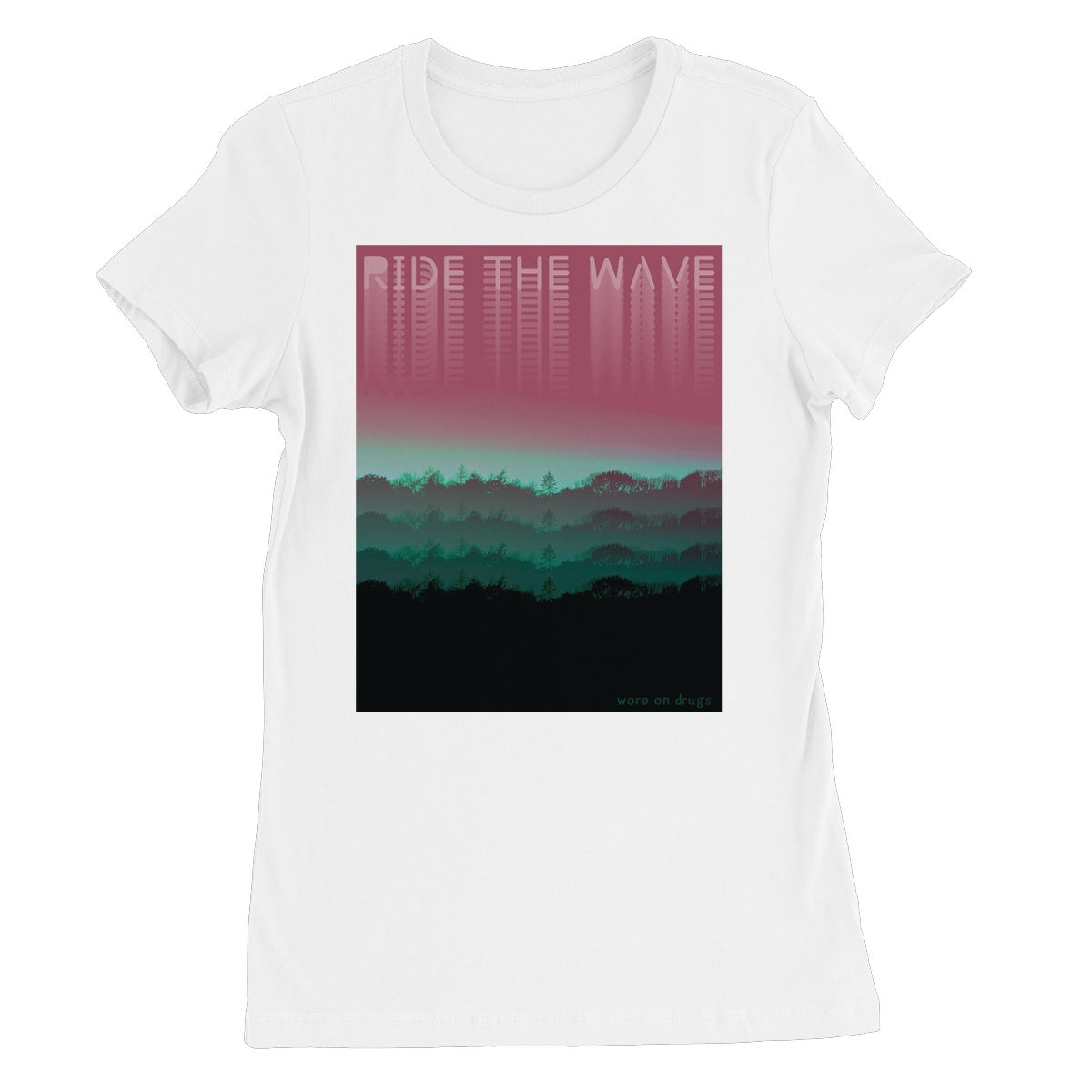 Ride The Wave by WORE ON DRUGS Women's Favourite T-Shirt